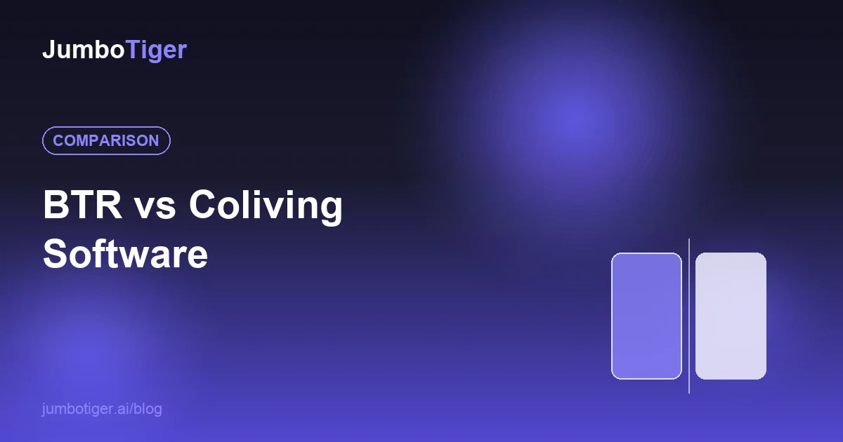 BTR vs Coliving Software: Key Differences and What to Look For